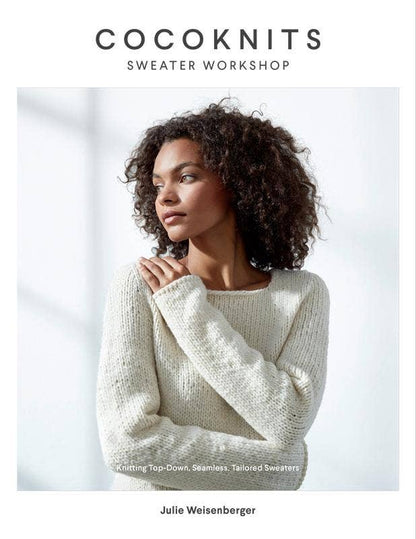 "Cocoknits Sweater Workshop" by Julie Weisenberger