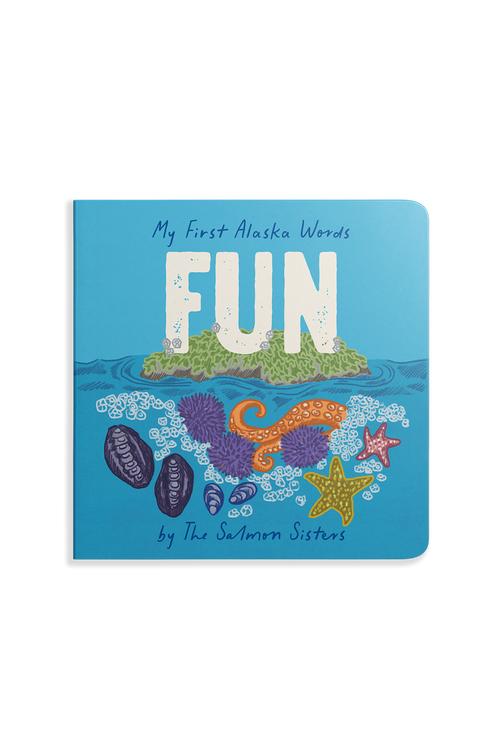 My First Alaska Words: Fun - A Board Book for Toddlers